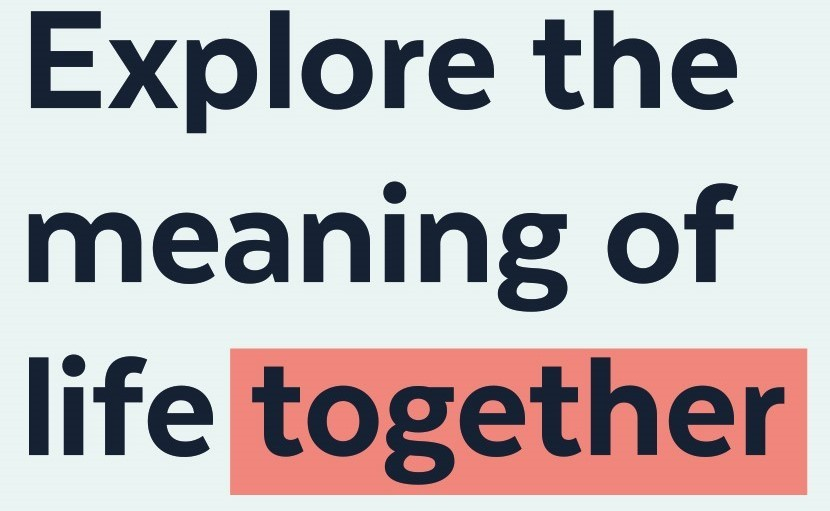Explore_the_meaning_of_life_together_for_CTiE